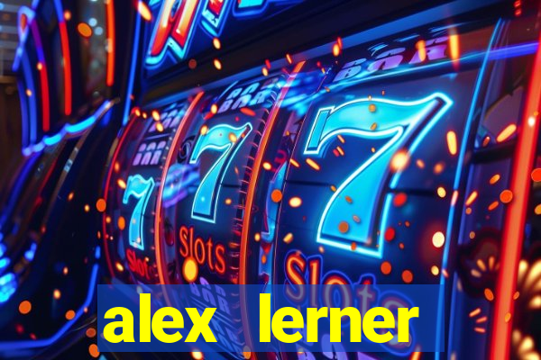alex lerner jornalista fortuna